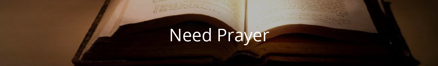 Need Prayer